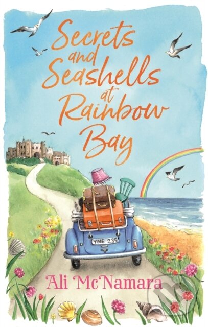 Kniha: Secrets and Seashells at Rainbow Bay (Ali Mcnamara). Sphere, 2019 Kniha: Secrets and Seashells at Rainbow Bay (Ali Mcnamara). Sphere, 2019