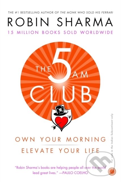 Kniha: The 5 AM Club (Robin Sharma). , 2018 Kniha: The 5 AM Club (Robin Sharma). , 2018