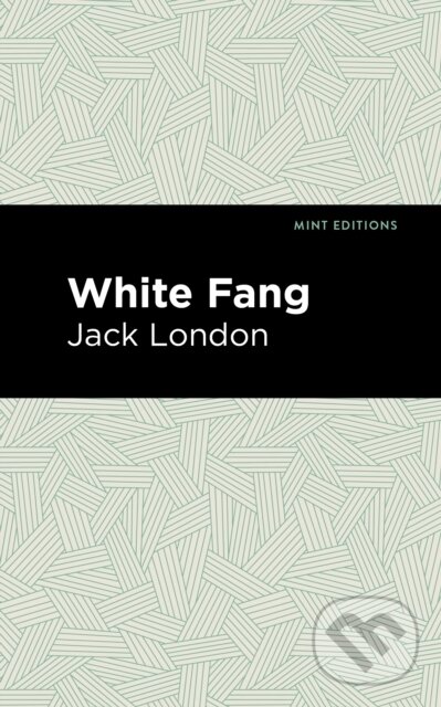 Kniha: White Fang (Jack London). , 2021 Kniha: White Fang (Jack London). , 2021