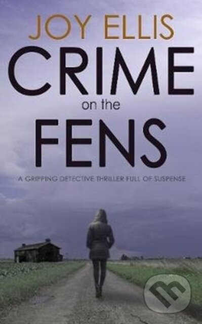 Kniha: Crime on the Fens (Joy Ellis). , 2020 Kniha: Crime on the Fens (Joy Ellis). , 2020