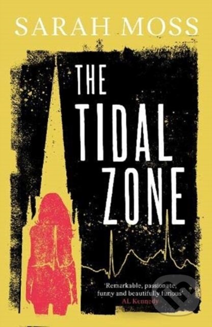 Kniha: The Tidal Zone (Sarah Moss). Granta Books, 2021 Kniha: The Tidal Zone (Sarah Moss). Granta Books, 2021