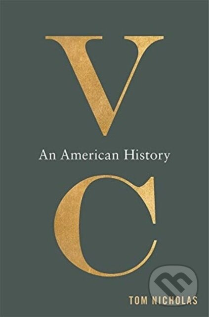 Kniha: VC (Tom Nicholas). Harvard University Press, 2020 Kniha: VC (Tom Nicholas). Harvard University Press, 2020