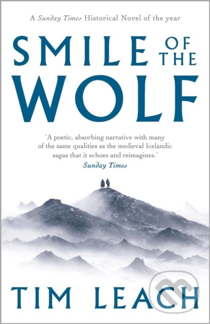 Kniha: Smile of the Wolf (Tim Leach). Head of Zeus, 2019 Kniha: Smile of the Wolf (Tim Leach). Head of Zeus, 2019