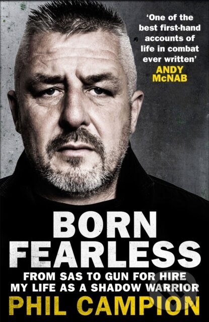Kniha: Born Fearless (Phil Campion). Quercus, 2019 Kniha: Born Fearless (Phil Campion). Quercus, 2019