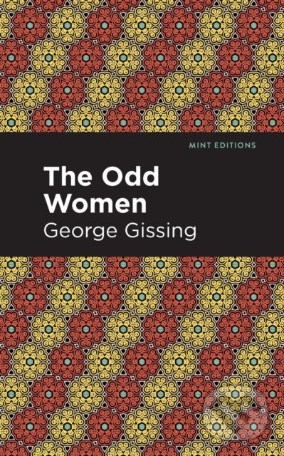 Kniha: The Odd Women (George Gissing). , 2021 Kniha: The Odd Women (George Gissing). , 2021