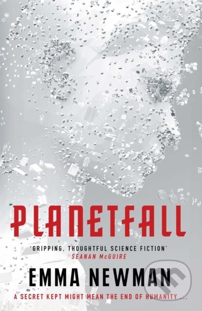 Kniha: Planetfall (Emma Newman). Gollancz, 2018 Kniha: Planetfall (Emma Newman). Gollancz, 2018