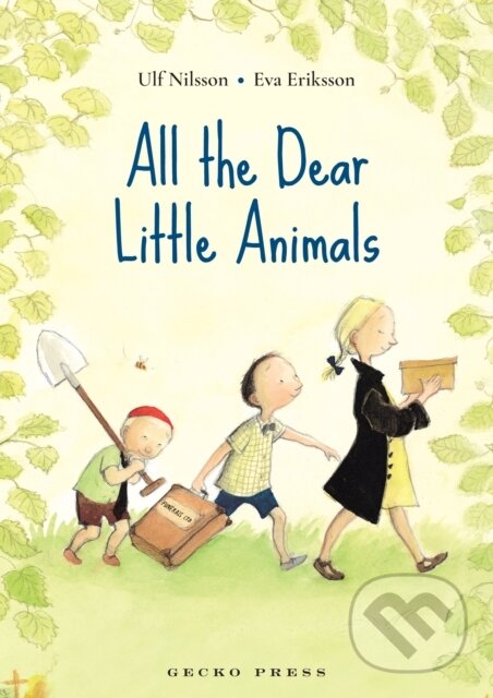 Kniha: All the Dear Little Animals (Ulf Nilsson). Gecko, 2020 Kniha: All the Dear Little Animals (Ulf Nilsson). Gecko, 2020
