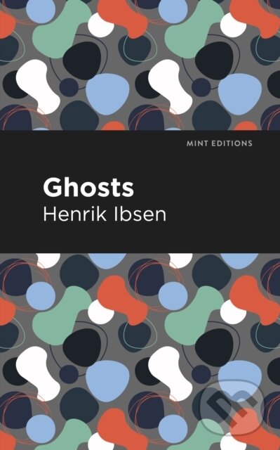 Kniha: Ghosts (Henrik Ibsen). , 2021 Kniha: Ghosts (Henrik Ibsen). , 2021