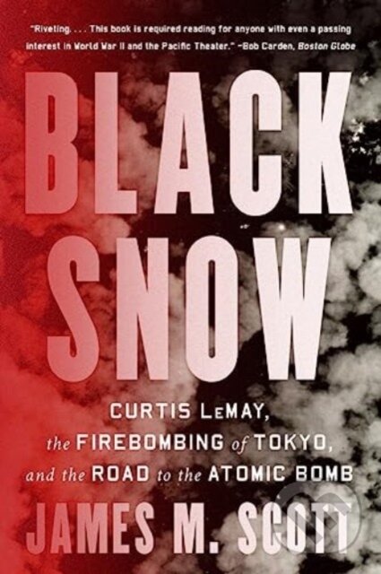 Kniha: Black Snow (James M. Scott). WW Norton & Co, 2024 Kniha: Black Snow (James M. Scott). WW Norton & Co, 2024