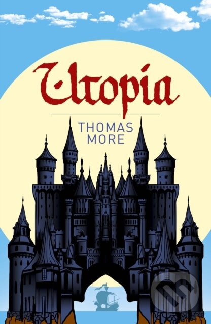 Kniha: Utopia (Thomas More). Arcturus, 2024 Kniha: Utopia (Thomas More). Arcturus, 2024