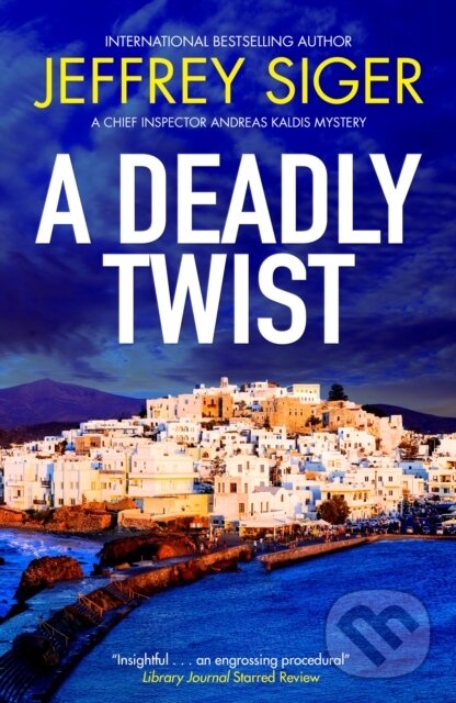 Kniha: A Deadly Twist (Jeffrey Siger). Severn House, 2025 Kniha: A Deadly Twist (Jeffrey Siger). Severn House, 2025