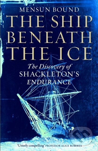 Kniha: The Ship Beneath the Ice (Mensun Bound). MacMillan, 2022 Kniha: The Ship Beneath the Ice (Mensun Bound). MacMillan, 2022