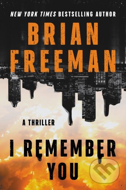 Kniha: I Remember You (Brian Freeman). Thomas & Mercer, 2022 Kniha: I Remember You (Brian Freeman). Thomas & Mercer, 2022
