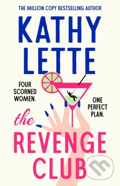 Kniha: The Revenge Club (Lette Kathy). Aria, 2024 Kniha: The Revenge Club (Lette Kathy). Aria, 2024