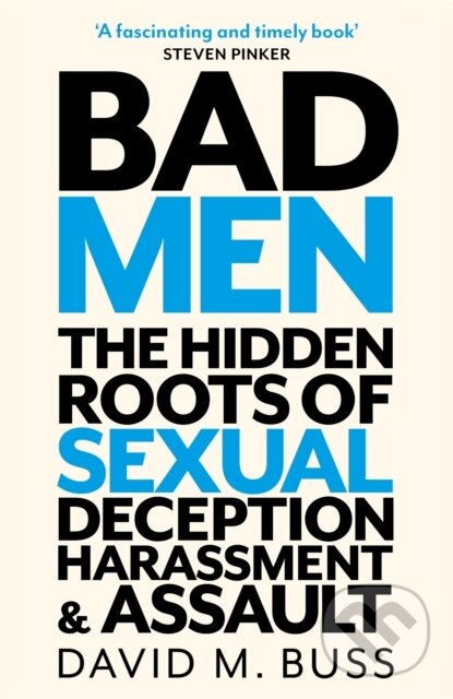 Kniha: Bad Men (David M Buss). Robinson, 2022 Kniha: Bad Men (David M Buss). Robinson, 2022
