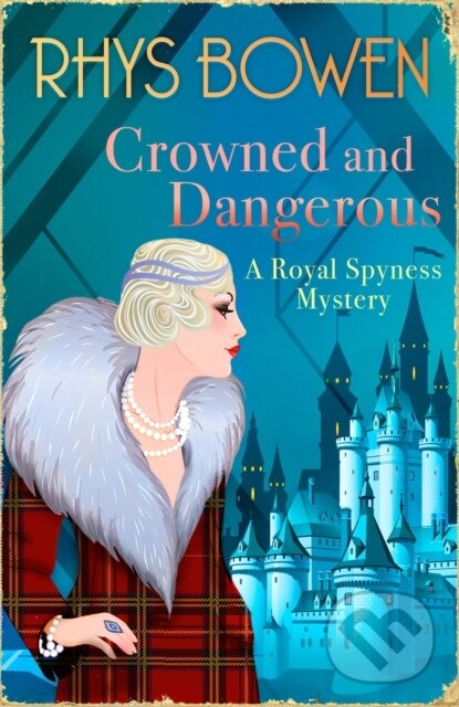 Kniha: Crowned and Dangerous (Rhys Bowen). Constable, 2023 Kniha: Crowned and Dangerous (Rhys Bowen). Constable, 2023