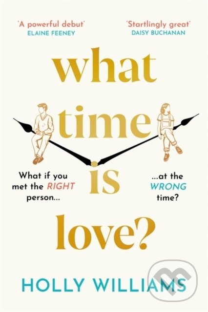 Kniha: What Time is Love? (Holly Williams). Orion, 2022 Kniha: What Time is Love? (Holly Williams). Orion, 2022