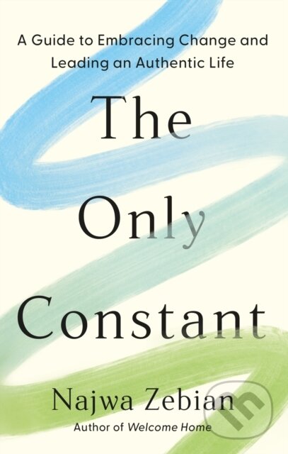 Kniha: The Only Constant (Najwa Zebian). Yellow Kite, 2024 Kniha: The Only Constant (Najwa Zebian). Yellow Kite, 2024