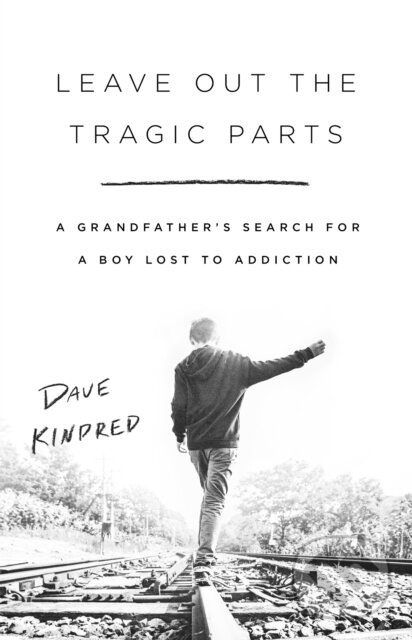 Kniha: Leave Out the Tragic Parts (Dave Kindred). Public Affairs, 2021 Kniha: Leave Out the Tragic Parts (Dave Kindred). Public Affairs, 2021
