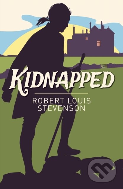 Kniha: Kidnapped (Robert Louis Stevenson). Arcturus, 2024 Kniha: Kidnapped (Robert Louis Stevenson). Arcturus, 2024
