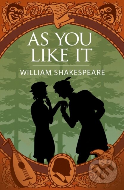 Kniha: As You Like It (William Shakespeare). Arcturus, 2024 Kniha: As You Like It (William Shakespeare). Arcturus, 2024