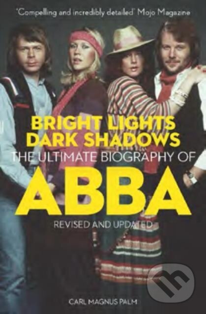 Kniha: Bright Lights Dark Shadows (Carl Magnus Palm). Omnibus Press, 2024 Kniha: Bright Lights Dark Shadows (Carl Magnus Palm). Omnibus Press, 2024