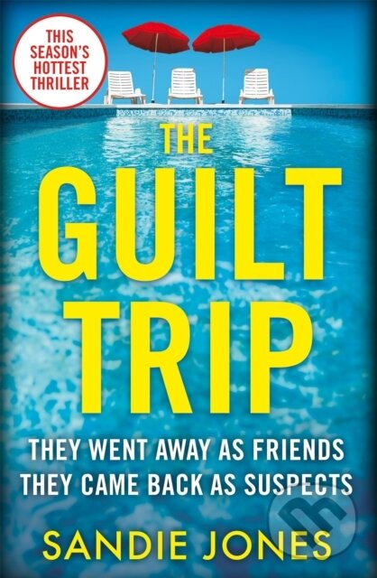 Kniha: The Guilt Trip (Sandie Jones). Pan Books, 2021 Kniha: The Guilt Trip (Sandie Jones). Pan Books, 2021