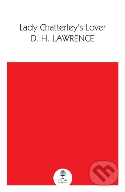 Kniha: Lady Chatterley’s Lover (D H Lawrence). William Collins, 2022 Kniha: Lady Chatterley’s Lover (D H Lawrence). William Collins, 2022