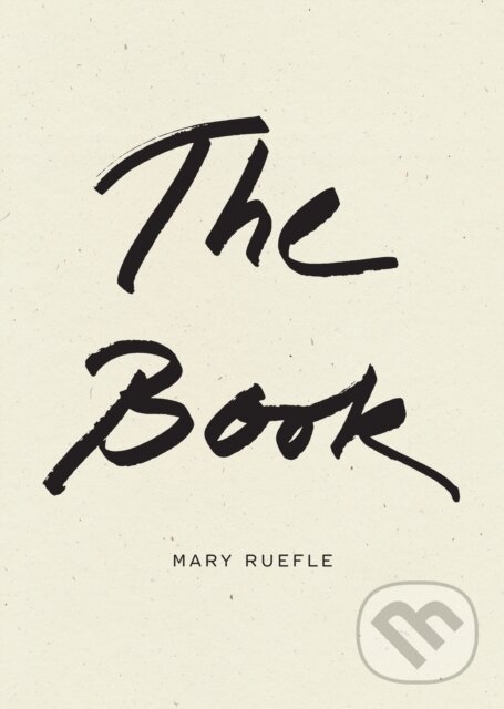 Kniha: The Book (Mary Ruefle). , 2023 Kniha: The Book (Mary Ruefle). , 2023