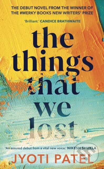 Kniha: The Things That We Lost (Jyoti Patel). Merky, 2023 Kniha: The Things That We Lost (Jyoti Patel). Merky, 2023