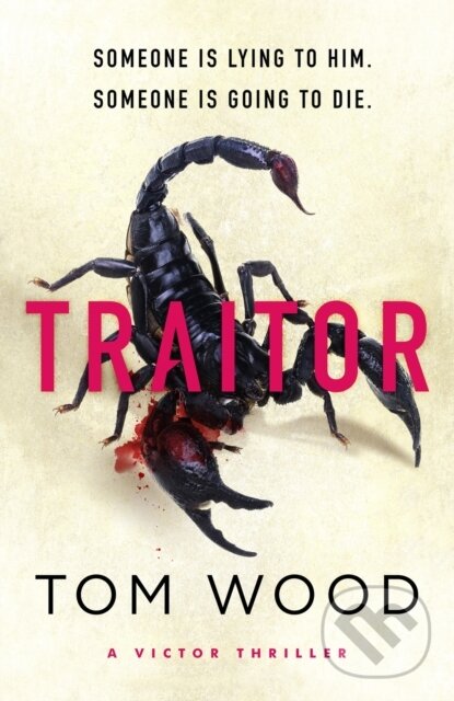 Kniha: Traitor (Tom Wood). Sphere, 2023 Kniha: Traitor (Tom Wood). Sphere, 2023