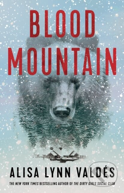 Kniha: Blood Mountain (Alisa Lynn Vald S). Thomas & Mercer, 2024 Kniha: Blood Mountain (Alisa Lynn Vald S). Thomas & Mercer, 2024