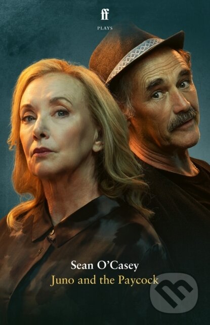 Kniha: Juno and the Paycock (Sean O'Casey). Faber and Faber, 2024 Kniha: Juno and the Paycock (Sean O'Casey). Faber and Faber, 2024