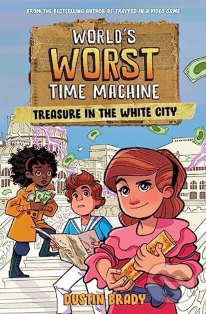 Kniha: World's Worst Time Machine (Dustin Brady). Andrews McMeel, 2024 Kniha: World's Worst Time Machine (Dustin Brady). Andrews McMeel, 2024