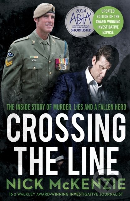 Kniha: Crossing the Line (Nick Mckenzie). Hachette Australia, 2025 Kniha: Crossing the Line (Nick Mckenzie). Hachette Australia, 2025