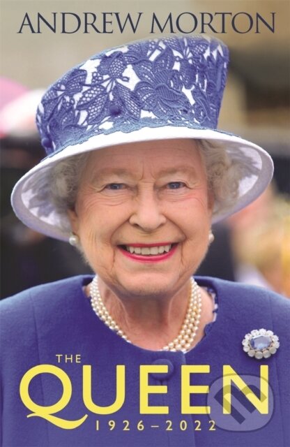 Kniha: The Queen (Andrew Morton). Michael O'Mara Books Ltd, 2023 Kniha: The Queen (Andrew Morton). Michael O'Mara Books Ltd, 2023
