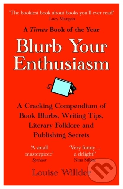 Kniha: Blurb Your Enthusiasm (Louise Willder). Oneworld Publications, 2023 Kniha: Blurb Your Enthusiasm (Louise Willder). Oneworld Publications, 2023