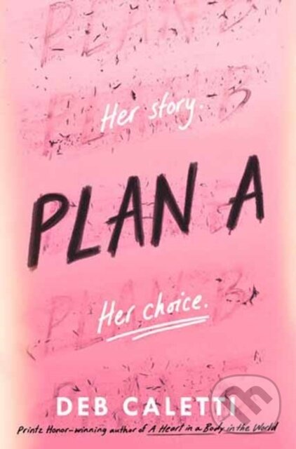 Kniha: Plan A (Deb Caletti). Random House, 2025 Kniha: Plan A (Deb Caletti). Random House, 2025
