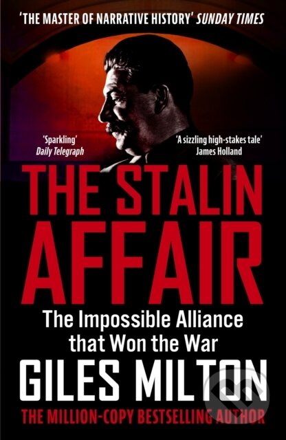 Kniha: The Stalin Affair (Giles Milton). John Murray, 2025 Kniha: The Stalin Affair (Giles Milton). John Murray, 2025