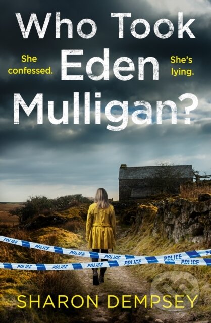 Kniha: Who Took Eden Mulligan? (Sharon Dempsey). Avon, 2021 Kniha: Who Took Eden Mulligan? (Sharon Dempsey). Avon, 2021