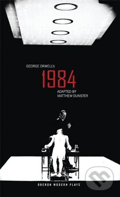 Kniha: 1984 (George Orwell). Methuen Drama, 2022 Kniha: 1984 (George Orwell). Methuen Drama, 2022