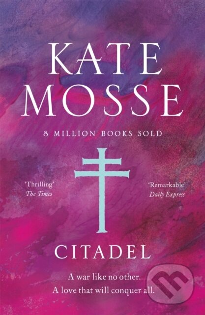 Kniha: Citadel (Kate Mosse). Orion Books Ltd., 2022 Kniha: Citadel (Kate Mosse). Orion Books Ltd., 2022