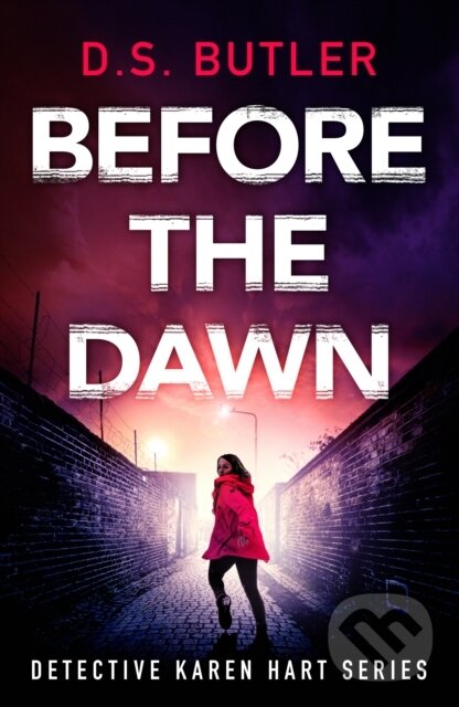 Kniha: Before the Dawn (D. S. Butler). Thomas & Mercer, 2024 Kniha: Before the Dawn (D. S. Butler). Thomas & Mercer, 2024