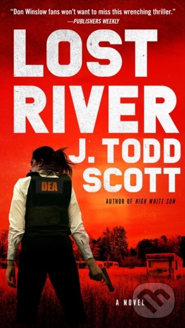 Kniha: Lost River (J. Todd Scott). Prentice Hall, 2021 Kniha: Lost River (J. Todd Scott). Prentice Hall, 2021