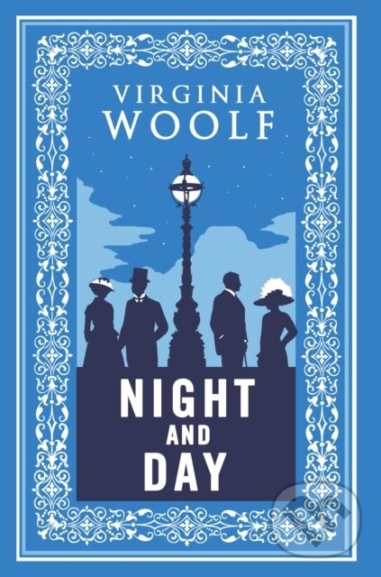 Kniha: Night and Day (Virginia Woolf). Alma Classics, 2022 Kniha: Night and Day (Virginia Woolf). Alma Classics, 2022