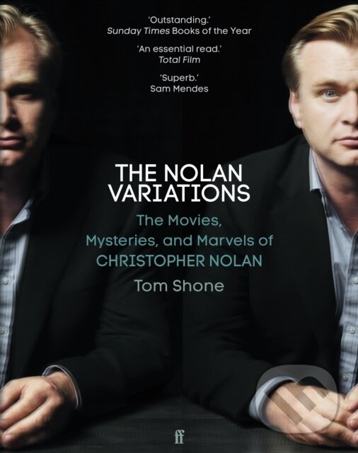 Kniha: The Nolan Variations (Tom Shone). Faber and Faber, 2024 Kniha: The Nolan Variations (Tom Shone). Faber and Faber, 2024