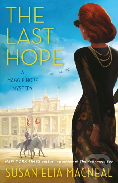 Kniha: The Last Hope (Susan Elia Macneal). Bantam Press, 2025 Kniha: The Last Hope (Susan Elia Macneal). Bantam Press, 2025