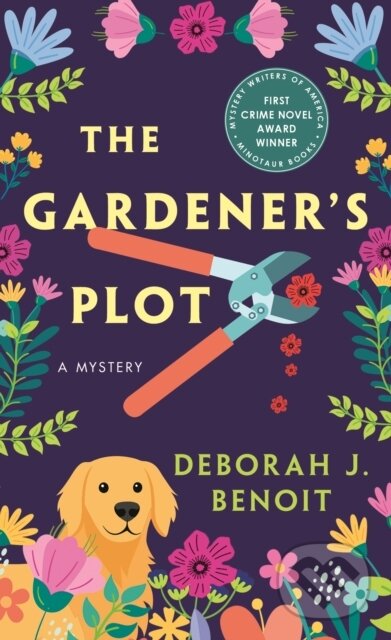 Kniha: The Gardener's Plot (Deborah J. Benoit). Minotaur Books, 2025 Kniha: The Gardener's Plot (Deborah J. Benoit). Minotaur Books, 2025
