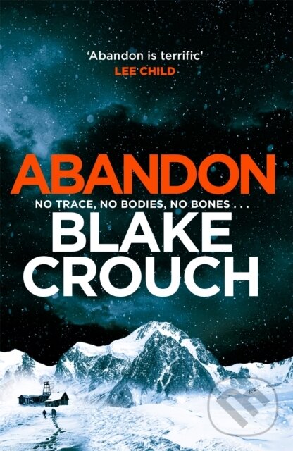 Kniha: Abandon (Blake Crouch). MacMillan, 2023 Kniha: Abandon (Blake Crouch). MacMillan, 2023