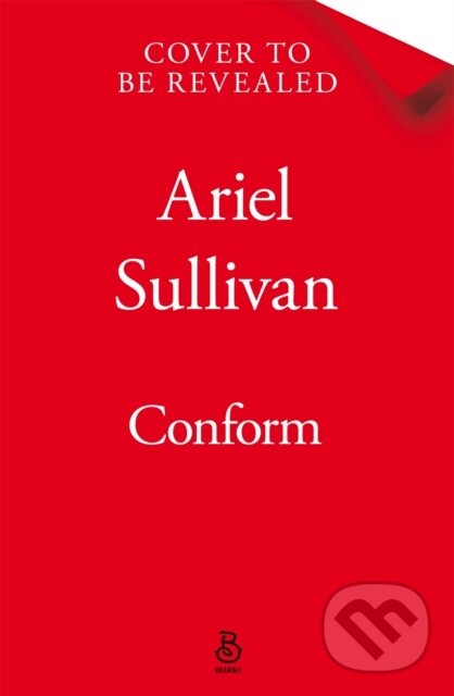 Kniha: Conform (Ariel Sullivan). Tor Bramble, 2025 Kniha: Conform (Ariel Sullivan). Tor Bramble, 2025